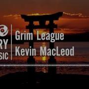 Grim League Kevin Macleod