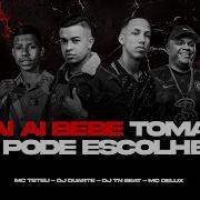 Dj Dv Mt Ai Ai Ai Bebe Calma Ai Pode Escolher