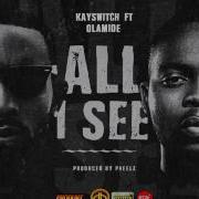 Kayswitch All I See Joy Feat Olamide Baddo