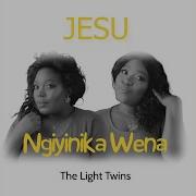 Jesu Ngiyinika Wena The Light Twins