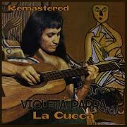 La Cueca Remastered Album Violeta Parra Topic