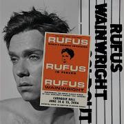 Rock A Bye Your Baby With A Dixie Melody Rufus Wainwright