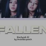 Blackpink Ai Song Fallen