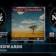 Steady With Teddy Teddy Edwards