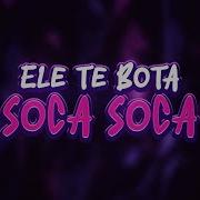 Soca Soca Soca Soc