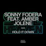 Sonny Fodera Hold It Down Feat Amber Jolene Cause Affect Remix Edit