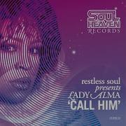 Restless Soul Lady Alma Call Him Main Instrumental Mix