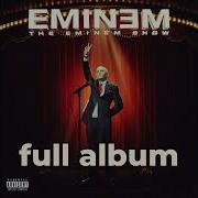 The Eminem Show Full Album Have Fun Gamer Quebec Fr