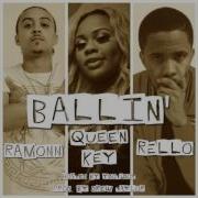 Ballin Feat Queen Key Rello Ramonn