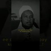 Aakhiro Alxadaari Shorts Shortsvideo Shorts Sheekh Xusen Cali Jabuuti Alxadaari Media