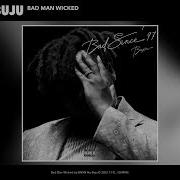 Bnxn Fka Buju Bad Man Wicked Official Audio Bnxn Tye