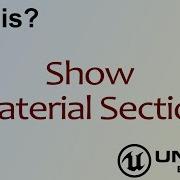 Wtf Is Show Material Section In Unreal Engine 4 Ue4 Mathew Wadstein Tutorials