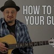 How To Tune Your Guitar