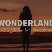 Jose Lucas Wonderland