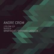 Glow Spartaque Remix Andre Crom