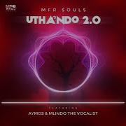 Mfr Souls Feat Aymos Mlindo The Vocalist Uthando 2 0 Official Audio Amapiano Mr Luu De Stylist