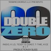 T Time Double Zero Feat Radio Klo Teddy G Coast T Time Kice