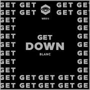 Get Down Blanc