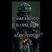 El Makabelico El Uriel V2 Audio Oficial 2024 Del Récords Ia Nectar Lima Oficial