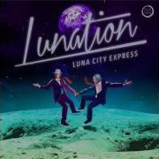 Luna City Express Feel Feat Desney Baley