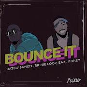 Datboisanixx Bounce It