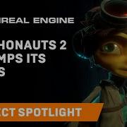 How Psychonauts 2 Revamped Its Roots Spotlight Unreal Engine Unreal Engine