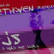 Beethoven 5 Ordf Sinfonia De Beethoven Feat Js O M Atilde O De Ouro Remix