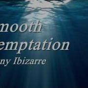 Smooth Temptation