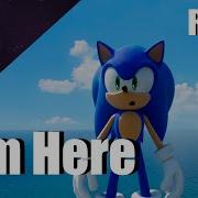 Sonic Frontiers I M Here Rus