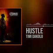 Hustle Timi Dakolo