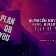 Plan On You Feat Holloway Almacén Noventas