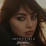 Hamidshax Impossible Original Mix Hamidshax Music