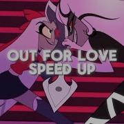 Out For Love Speed Up Hazbin Hotel Ep 7