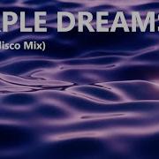 Purple Dreams 80 Eurodisco Mix