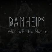 War Of The North Danheim