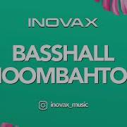 Basshall Moombahton Mix Inovax