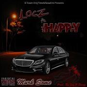 Locz Murk Some Feat Happz 200Blk