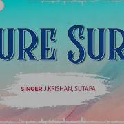 Sure Sure J Krishan Sutapa