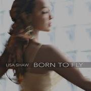 Lisa Shaw Born To Fly Dave Warrin Fly Mix