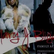 Mary J Blige Family Affair Remix