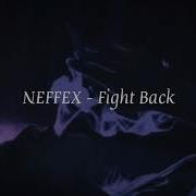 Neffex Fight Dack Slowed Reverb