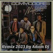 Commodores Nightshift Remix 2023 By Adam Dj Adam Deejay Dance Revolution