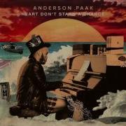 Anderson Paak Heart Don T Stand A Chance Anderson Paak