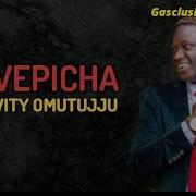 Okwepicha Okwepicha Lyrics Gravity Omutujju Gasclusive Lyrics Hub 1