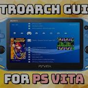 Ps Vita 3 60 Retroarch All Emulators In One Vpk Ps1 Sega Snex Gameboy