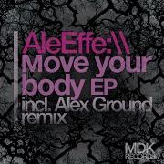 Move Your Body Ale Effe Original Ale Effe