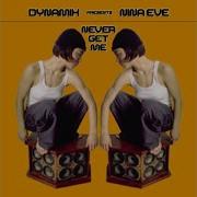 Never Get Me Dynamix Nyc Radio Edit
