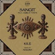 Sangit Kilé Feat Djely Tapa Adjuma Remix