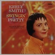 What Is This Thing Called Love Keely Smith