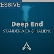 Deep End Standerwick Haliene